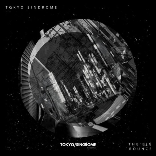 Tokyo Sindrome - The Big Bounce [TOKSI069]